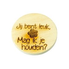 Houten knoop 2.5cm Jij bent leuk, mag ik je houden