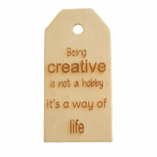 Houten label Being Creative is not a hobby 6x3 cm