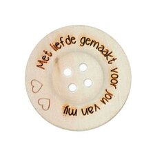 Houten knoop 4cm Met liefde gemaakt voor jou van mij