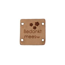 Leren label 2,5x2,5 cm Bedankt lieve meester